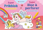 Omslag van Super prikblok I love unicorns / Super bloc à perforer I love unicorns