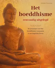 Omslag van Het boeddhisme eenvoudig uitgelegd