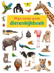 Omslag van Mijn eerste grote dierenkijkboek