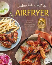Omslag van Lekker koken met de airfryer