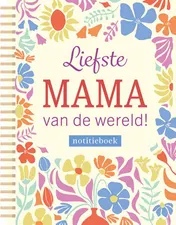Omslag van Notitieboek - Liefste mama van de wereld!
