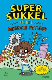 Omslag van Super Sukkel en het magische potlood
