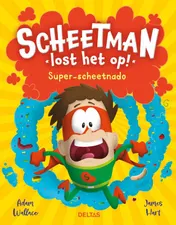 Omslag van Scheetman lost het op! Super-scheetnado