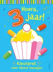 Omslag van Hoera, 3 jaar! Kleurpret voor kleine handjes