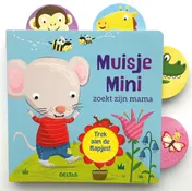Omslag van Muisje Mini zoekt zijn mama