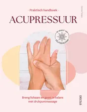 Omslag van Praktisch handboek Acupressuur