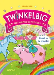 Omslag van Twinkelbig het eenhoornvarken - Feest in de modder