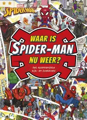 Omslag van Waar is Spider-man nu weer?