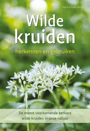 Omslag van Wilde kruiden herkennen en gebruiken