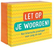 Omslag van Let op je woorden!