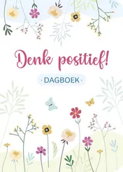 Omslag van Denk positief! Dagboek