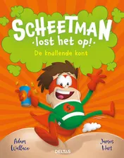 Omslag van Scheetman lost het op! De knallende kont