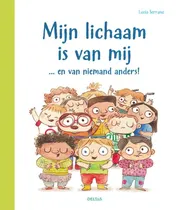 Omslag van Mijn lichaam is van mij ... en van niemand anders!
