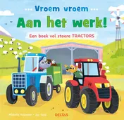 Omslag van Vroem vroem - Aan het werk! Een boek vol stoere tractors