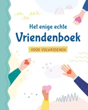 Omslag van Het enige echte vriendenboek voor volwassenen