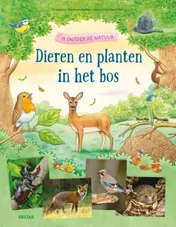 Omslag van Ik ontdek de natuur! Dieren en planten in het bos