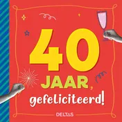 Omslag van 40 jaar Gefeliciteerd!