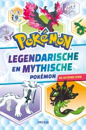 Omslag van Pokémon Legendarische en mythische Pokémon - De ultieme gids