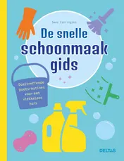 Omslag van De snelle schoonmaakgids