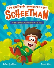 Omslag van De knallende avonturen van Scheetman