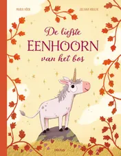 Omslag van De liefste eenhoorn van het bos