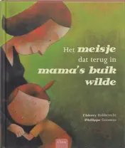 Omslag van Het meisje dat terug in mama's buik wilde