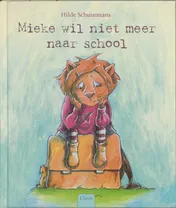 Omslag van Mieke wil niet meer naar school