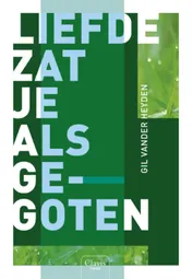 Omslag van Liefde zat je als gegoten