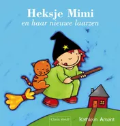 Omslag van Heksje Mimi en haar nieuwe laarzen