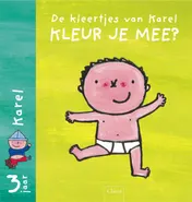 Omslag van Kleur je mee? set 2x5 ex vanaf 3 jaar Karel & Kaatje