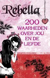 Omslag van Rebella. 200 waarheden over jou en de liefde