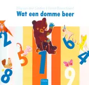 Omslag van Wat een domme beer!