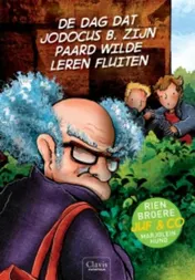 Omslag van De dag dat Jodocus B. zijn paard wilde leren fluiten