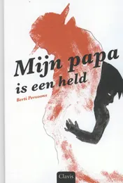 Omslag van Mijn papa is een held