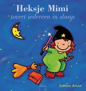 Omslag van Heksje Mimi tovert iedereen in slaap