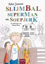 Omslag van Slijmbal, superman en soepjurk