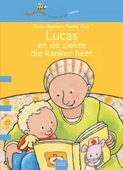 Omslag van Lucas en de ziekte die kanker heet