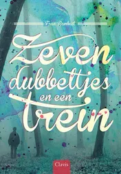 Omslag van Zeven dubbeltjes en een trein