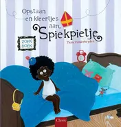 Omslag van Opstaan en kleertjes aan, Spiekpietje