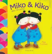 Omslag van Miko & Kiko alles hetzelfde