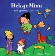 Omslag van Heksje Mimi wil graag winnen