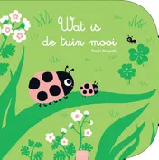 Omslag van Wat is de tuin mooi