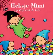 Omslag van Heksje Mimi op stap met de klas