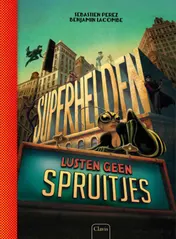 Omslag van Superhelden lusten geen spruitjes