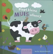 Omslag van Piept kleine muis alleen?