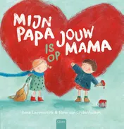 Omslag van Mijn papa is op jouw mama