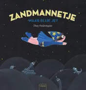 Omslag van Zandmannetje, waar blijf je?