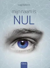 Omslag van Mijn naam is Nul