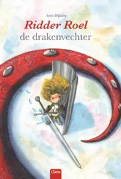 Omslag van Ridder Roel de drakenvechter