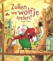 Omslag van Zullen we wolfje spelen?